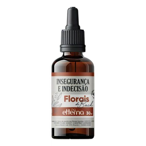 Florais de Bach Etterna Insegurança e Indecisão 30ml