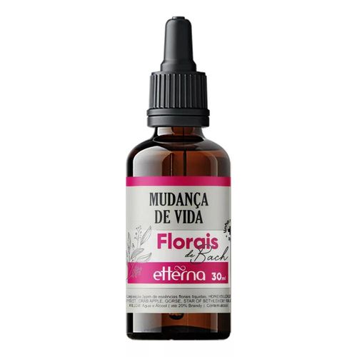 Florais de Bach Etterna Mudança de Vida 30ml
